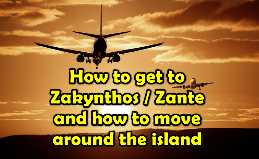 how-to-get-to-zakynthos-or-zante-and-how-to-move-around-the-island